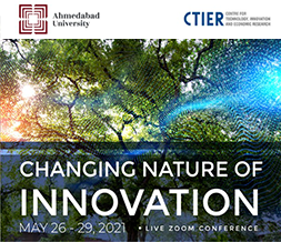Ahmedabad University - CTIER Conference 2021: Changing Nature of Innovation